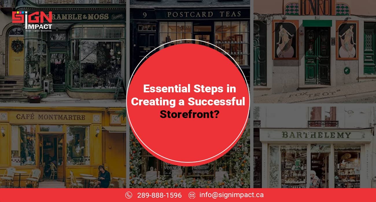 What are the essential steps in creating a successful storefront signs