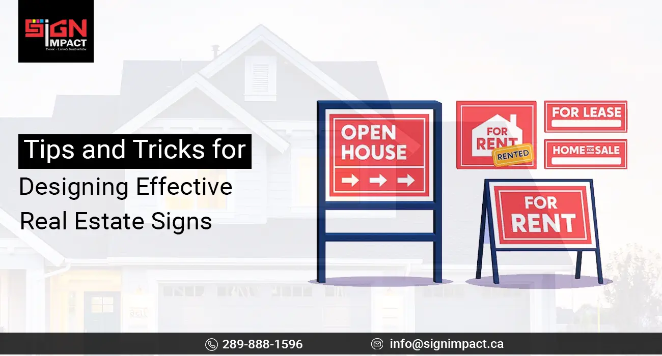 Tips and Tricks for Designing Effective Real Estate Signs