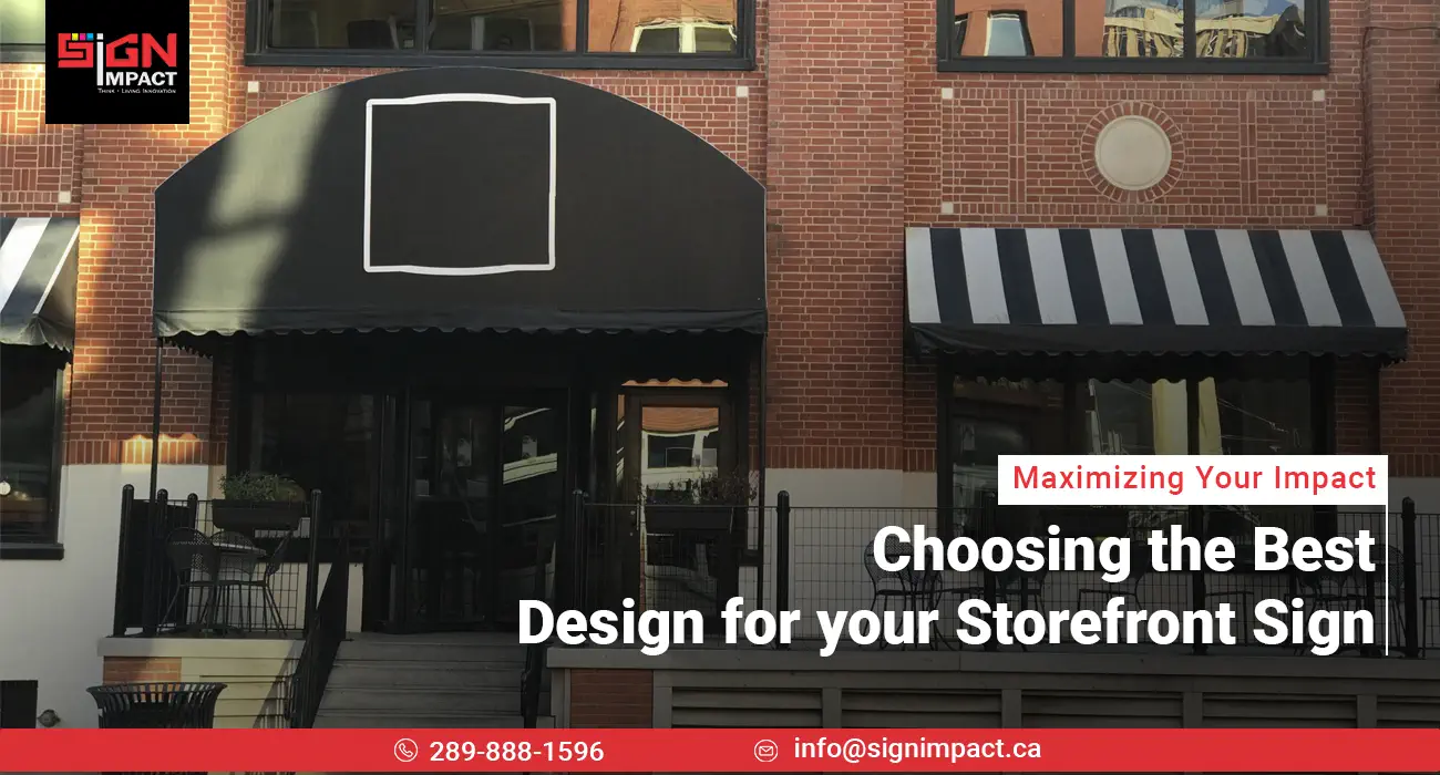 Maximizing Your Impact Choosing with storefront sign