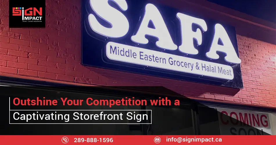 Outshine Your Competition with a Captivating Storefront Sign
