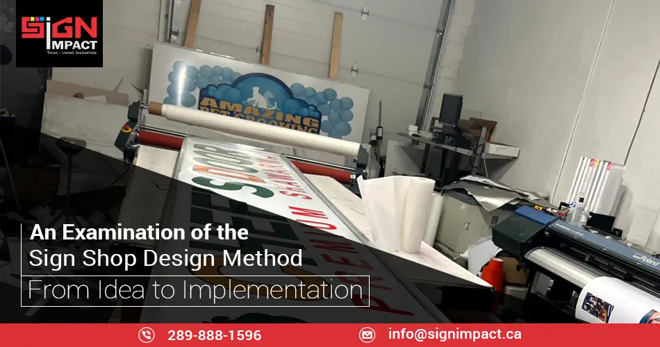 An Examination of the Sign Shop Design Method From Idea to Implementation