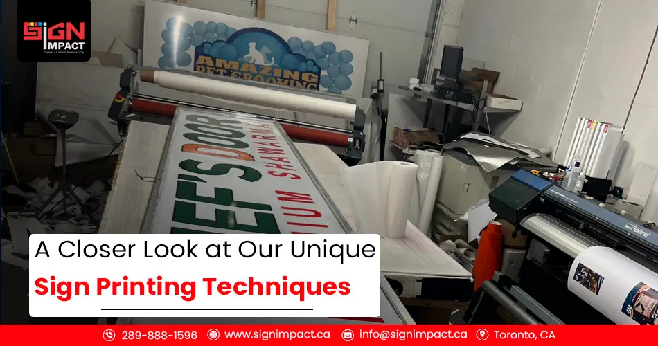 A Closer Look at Our Unique Sign Printing Techniques