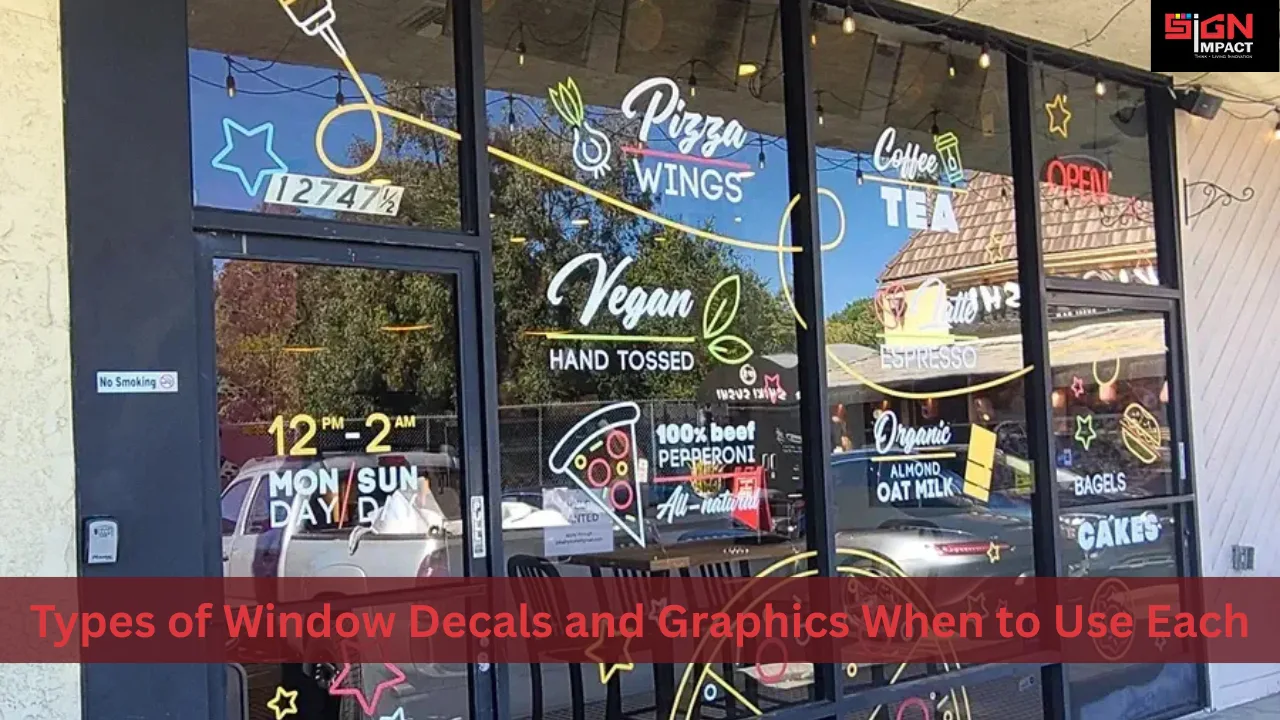 Types of Window Decals and Graphics When to Use Each