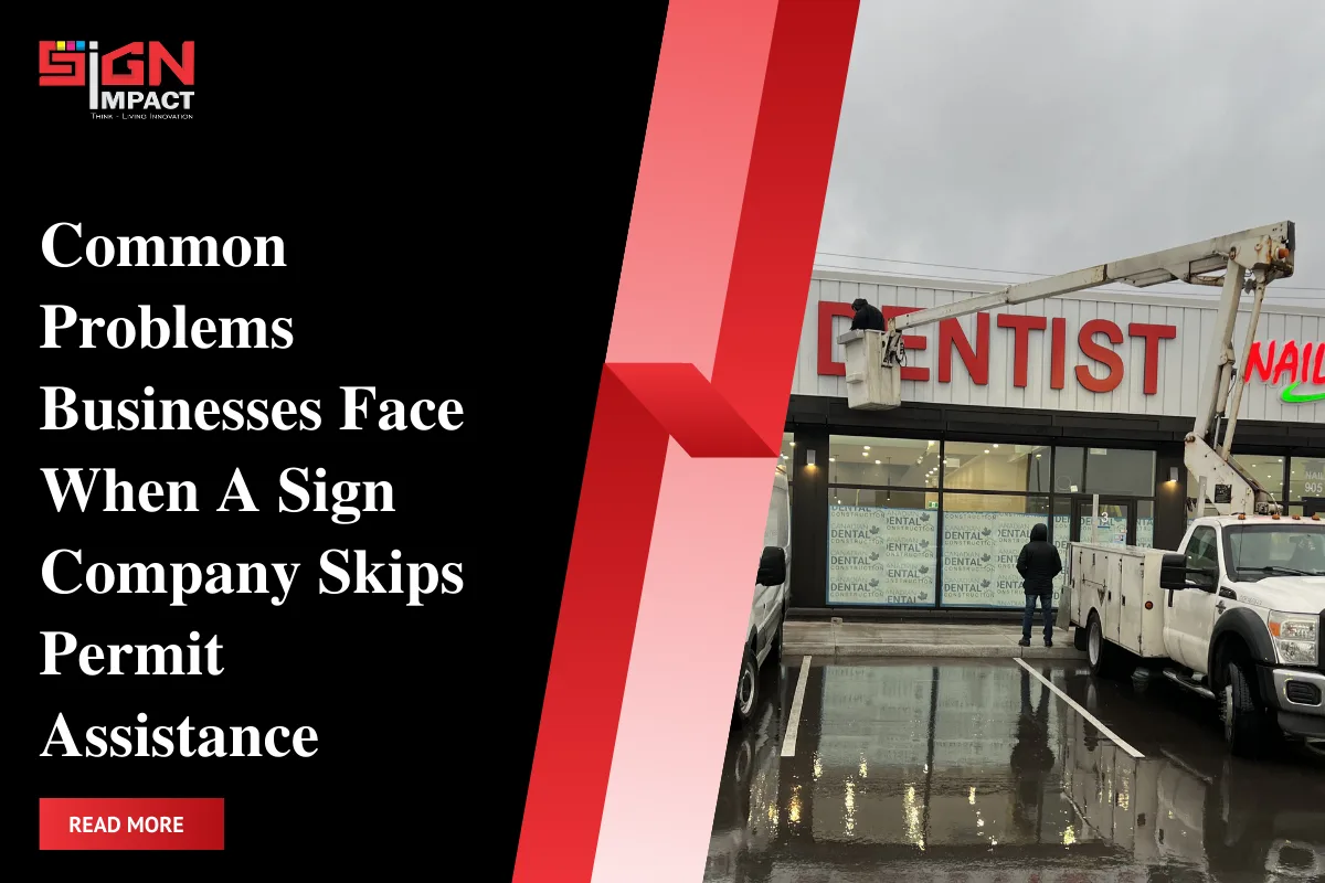 Common Problems Businesses Face When A Sign Company Skips Permit Assistance