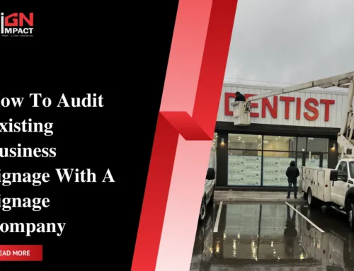 How To Audit Existing Business Signage With A Signage Company
