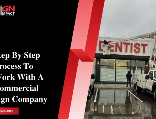 Step By Step Process To Work With A Commercial Sign Company