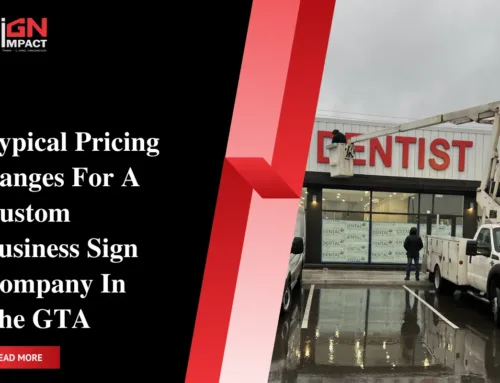 Typical Pricing Ranges For A Custom Business Sign Company In The GTA